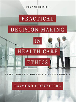cover image of Practical Decision Making in Health Care Ethics